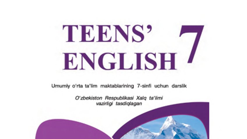 Pdf darslik. Инглиз тили 7 синф. Teens English 7 класс. Инглиз тили 7 синф китоби. 7 Sinf English.